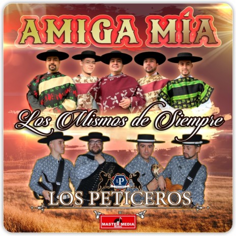 Amiga Mía ft. Los Peticeros | Boomplay Music