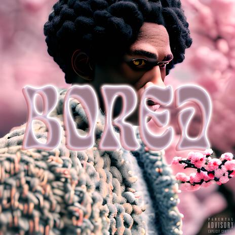 Bored | Boomplay Music