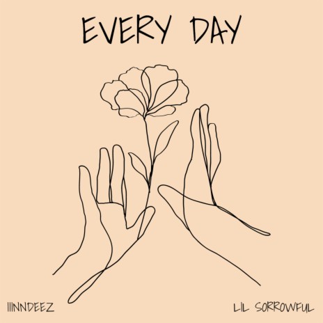 Every Day ft. IIINNDEEZ | Boomplay Music