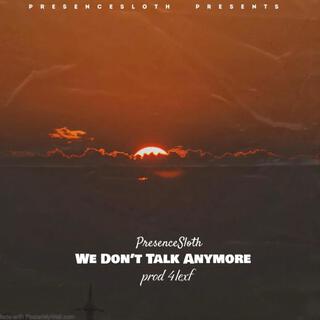 We Don't Talk Anymore lyrics | Boomplay Music