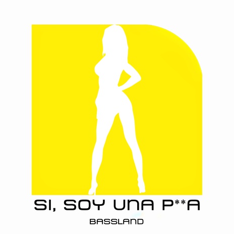 Si, Soy Una P**a | Boomplay Music