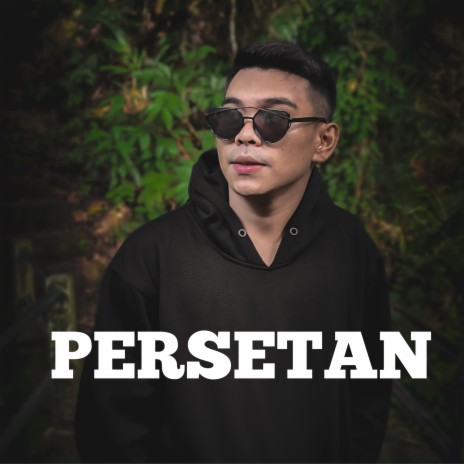 Persetan ft. Andika lalerang & Geazilia mundiahi | Boomplay Music