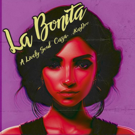 La Bonita ft. Caza. & 4KayDro | Boomplay Music