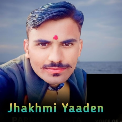 Jhakhmi Yaaden ft. Pradeep Kanta | Boomplay Music