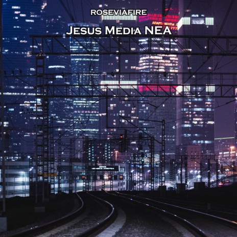 Jesus Media Nea | Boomplay Music