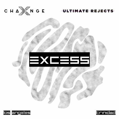 Excess ft. X-Change | Boomplay Music