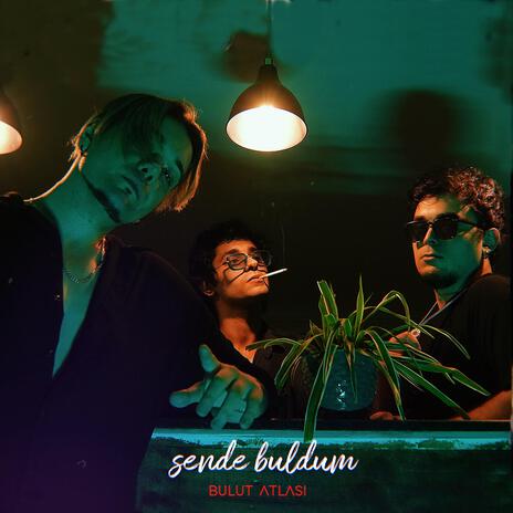 sende buldum | Boomplay Music