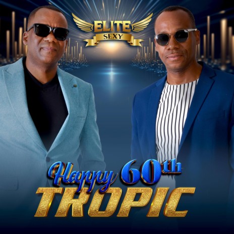 Happy 60th Tropic | Boomplay Music