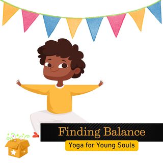 Finding Balance: Yoga for Young Souls