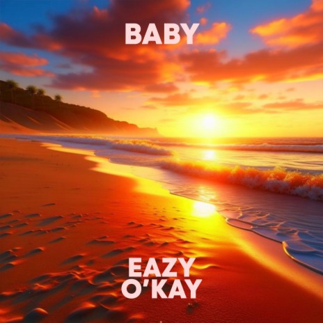 Baby ft. O'kay | Boomplay Music