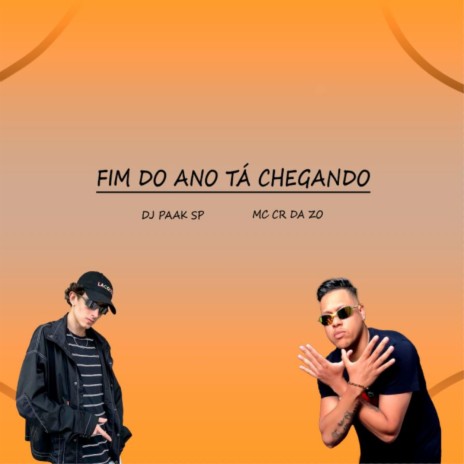 Fim do Ano Tá Chegando | Boomplay Music