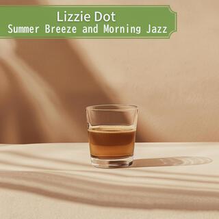 Summer Breeze and Morning Jazz