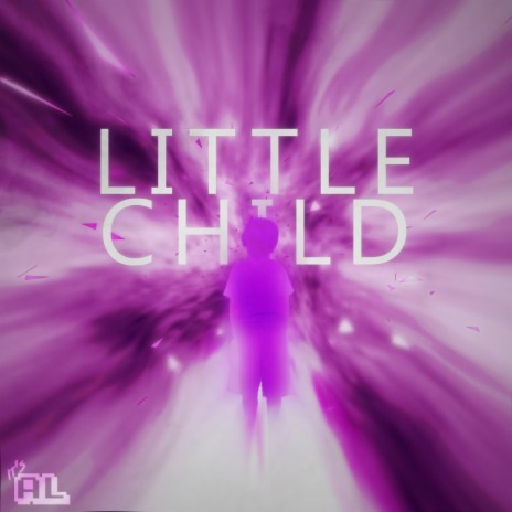 Little Child | Boomplay Music