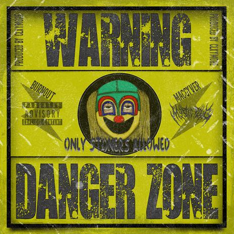 DANGER ZONE ft. CLXYMORE | Boomplay Music