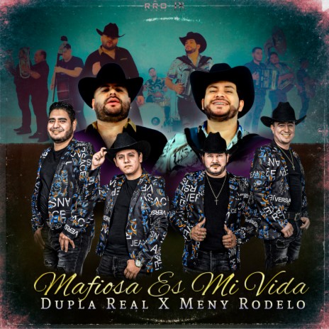 Mafiosa Es Mi Vida ft. Meny Rodelo | Boomplay Music