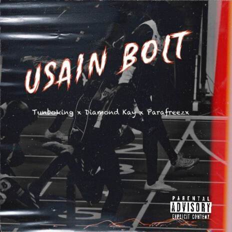 USAIN BOLT ft. Parafreezx & Diamond Kay | Boomplay Music