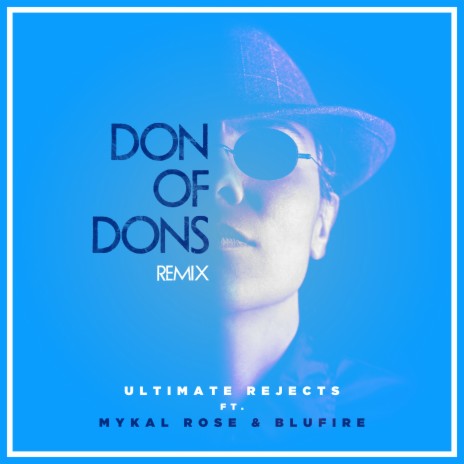 Don of Dons (Remix) ft. Blufire & Mykal Rose | Boomplay Music