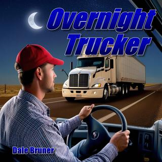 Overnight Trucker