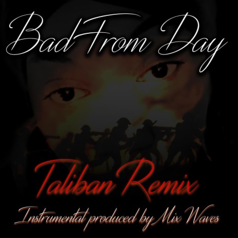 Bad From Day ft. Mix Waves | Boomplay Music