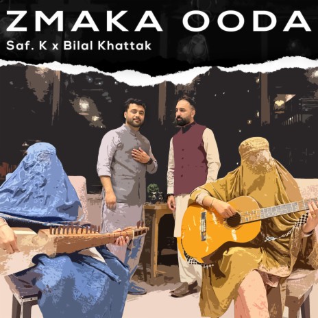 Zmaka Ooda ft. Bilal Khattak | Boomplay Music