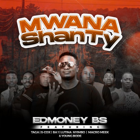 Mwana Shanty ft. Taga 36, S Cox, BA17, Lutina Nyimbo & Macro Meek | Boomplay Music