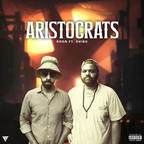 Aristocrats ft. Shibu | Boomplay Music