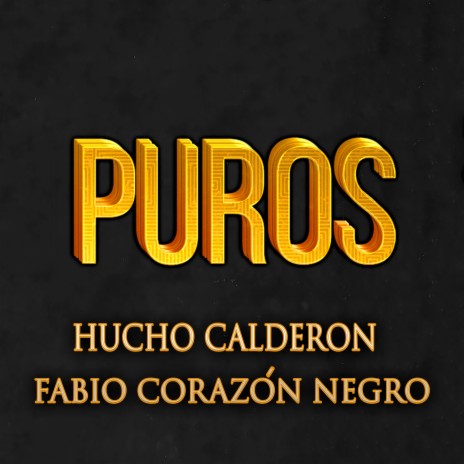 Puros ft. Fabio Corazon Negro