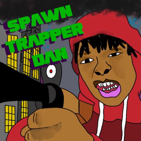 Spawn Trapper Dan.