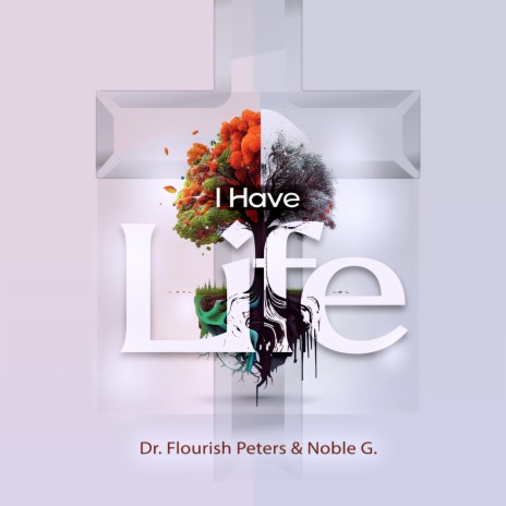 I Have Life ft. Noble G | Boomplay Music