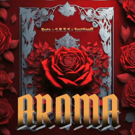 Aroma ft. DOTZ, G.R.E.G & JustGeoff | Boomplay Music