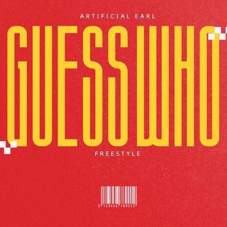 GUESS WHO | Boomplay Music