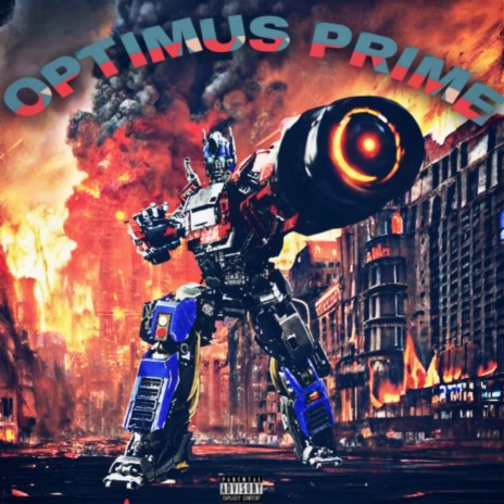 Optimus Prime ft. Big Bag Wolf | Boomplay Music