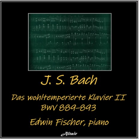 Das wohltemperierte Klavier II, BWV 889-893: Prelude and Fugue NO.24 in B-Minor, BWV 893: I. Praeludium | Boomplay Music