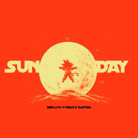 Sunday ft. FYBeats & BbPluto | Boomplay Music