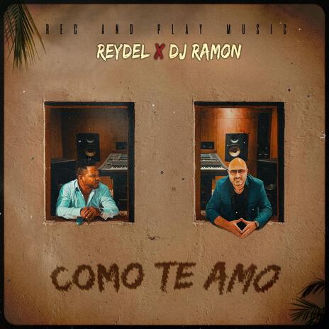 Como Te Amo ft. Dj Ramon | Boomplay Music