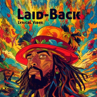 Laid-Back Lyrical Vibes: A Reggae Resonance Experience