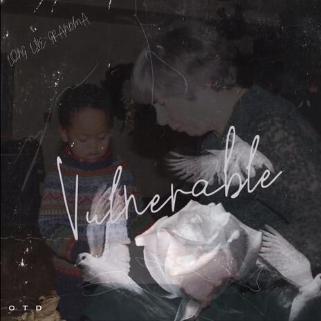 Vulnerable | Boomplay Music