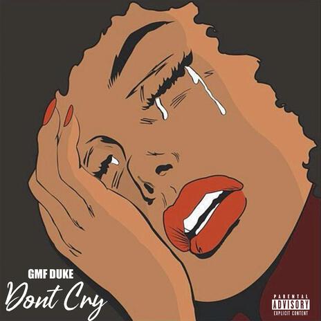 Don't Cry | Boomplay Music