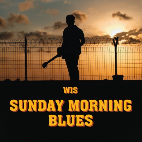 Sunday Morning Blues ft. Zio & Morris | Boomplay Music