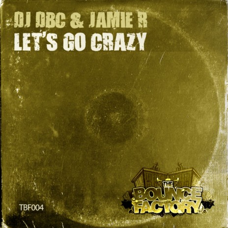 Let's Go Crazy ft. Jamie R | Boomplay Music