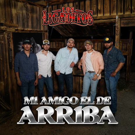 Mi Amigo el de Arriba | Boomplay Music