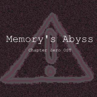 Memory's Abyss Chapter Zero (Original Game Soundtrack)