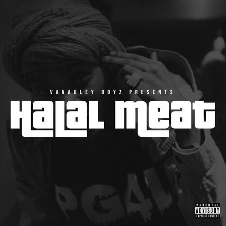 Halal Meat (Rabba) (Extended Version) ft. Rolexx Homi & Vanauley Stacks | Boomplay Music