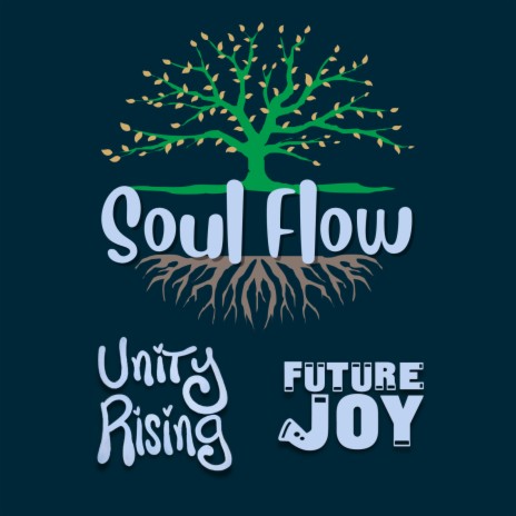 Soul Flow ft. Unity Rising | Boomplay Music