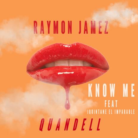 Know Me (sped up) ft. Quandell Wigfall & Jquintana El Imparable | Boomplay Music