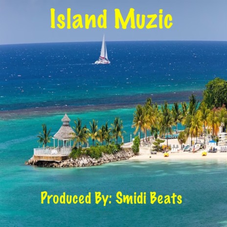 Island Muzic | Boomplay Music