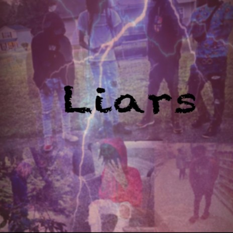 Liars ft. Claycoquan, Luhstrik & Lil4.n | Boomplay Music