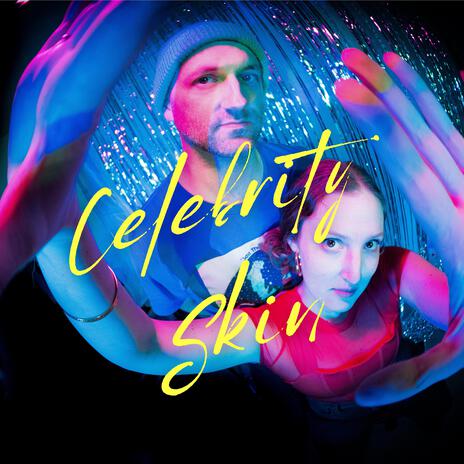 Celebrity Skin | Boomplay Music