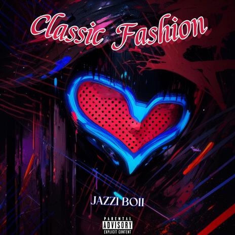 Classic Fashion | Boomplay Music