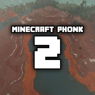 Minecraft Phonk 2